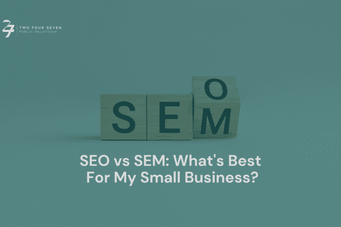 SEO or SEM: What’s Best for my Small Business?