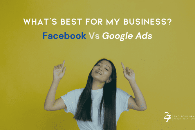 Facebook Ads vs Google Ads. What’s Best For My Business?